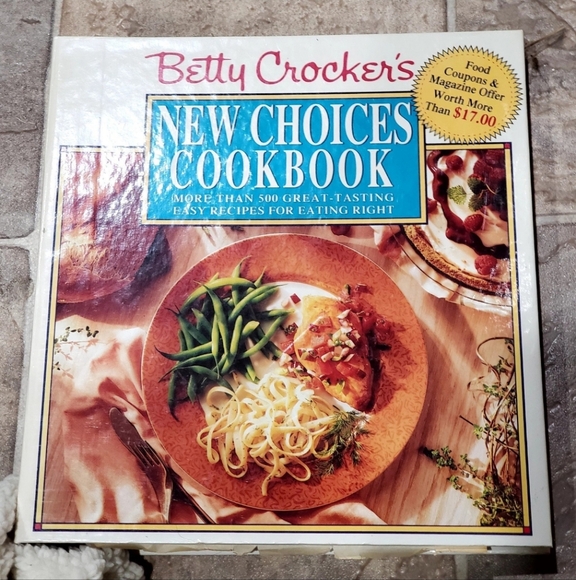 BETTY CROCKER'S NEW CHOICES COOKBOOK: 500+ GREAT-TASTING EASY RECIPES 1993 - Picture 1 of 6